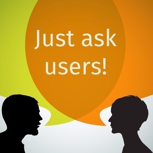 Just ask users!