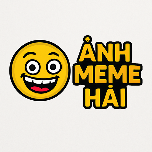 Ảnh Meme Hài