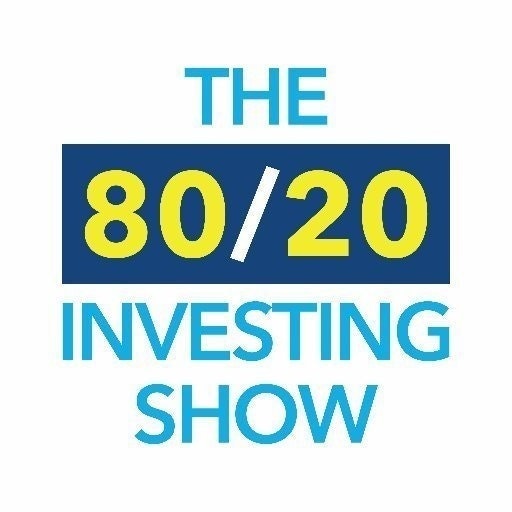 80/20 Investing Show