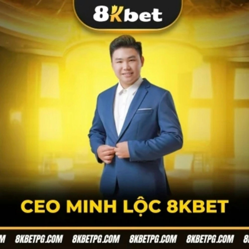 CEO Minh Lộc 8KBET