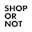 Shop Or Not
