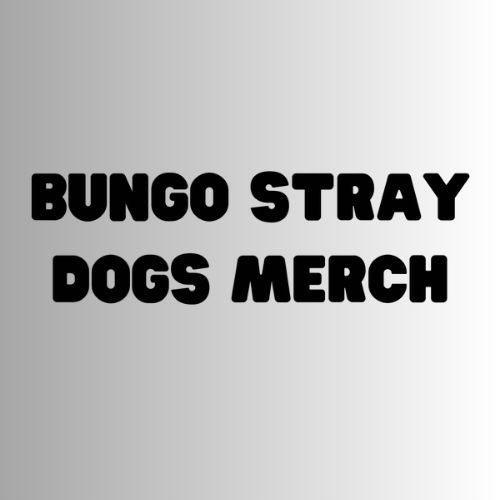 Bungo Stray Dogs Merch