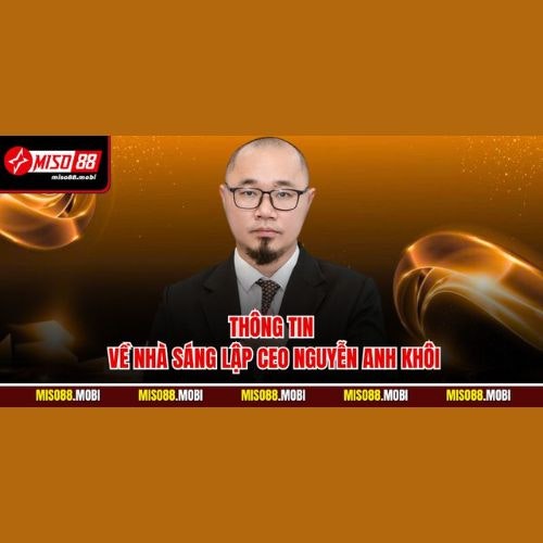 Ceo Anh Khôi Miso88