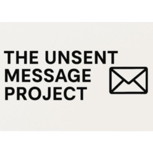 The Unsent Message Project