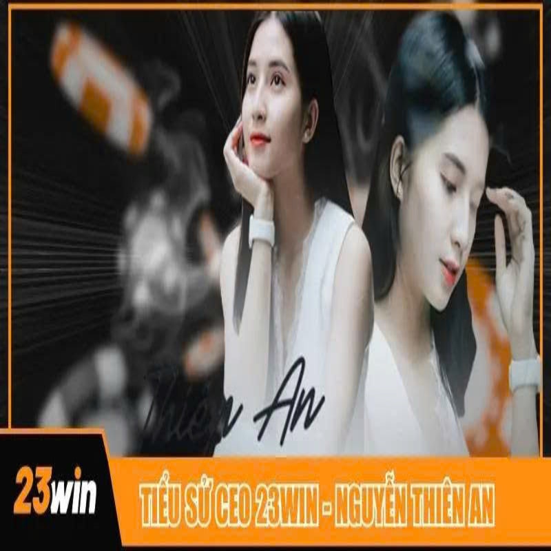 CEO 23win Thiên An