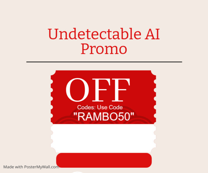 Undetectable Ai Promo Code: RAMBO50