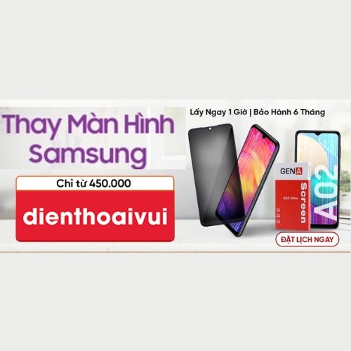Thay màn hình Samsung Điện Thoại Vui