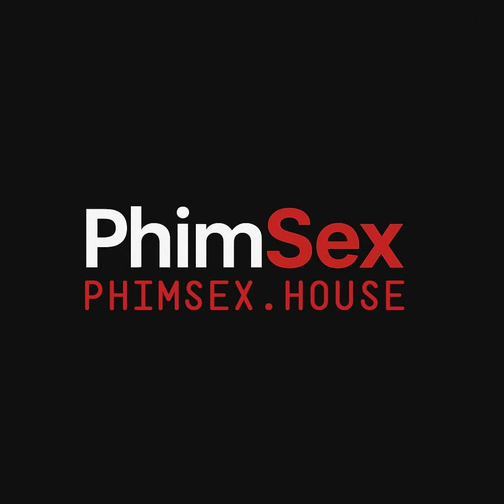 Phimsex house