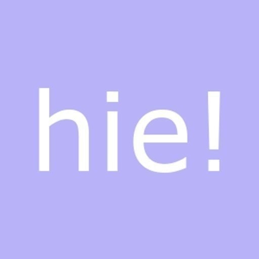 Hie!