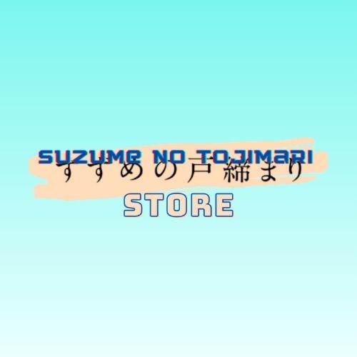 Suzume no Tojimari Store