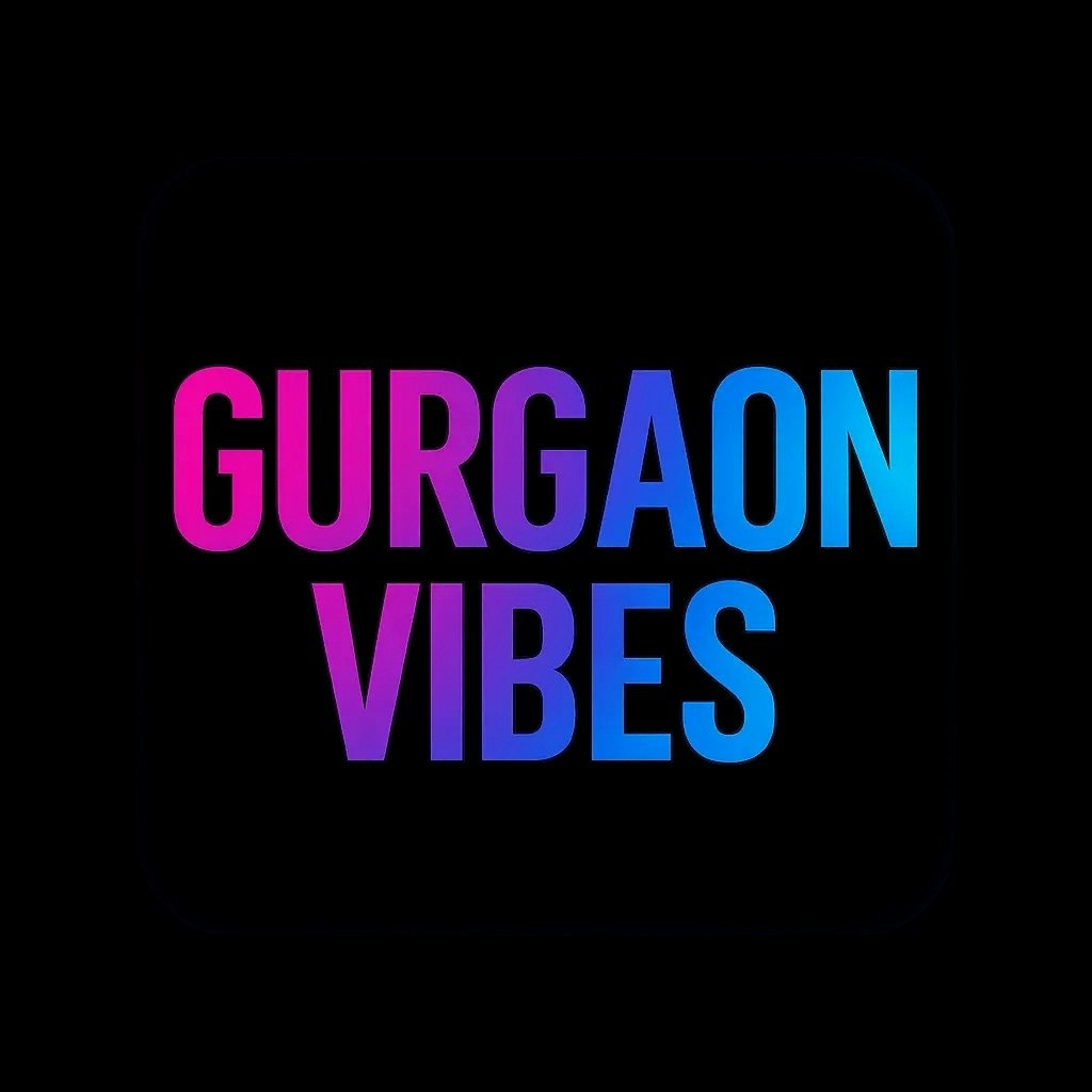 Gurgaon Vibes