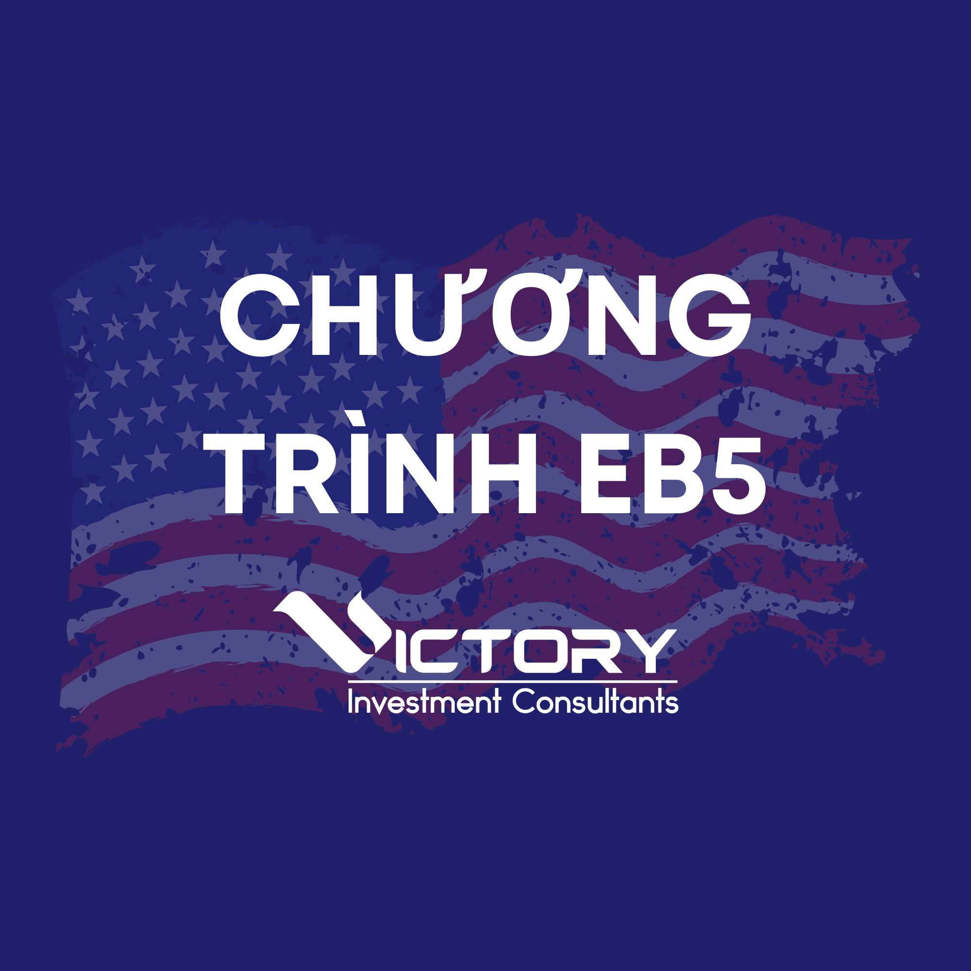 Định cư EB5 VICTORY