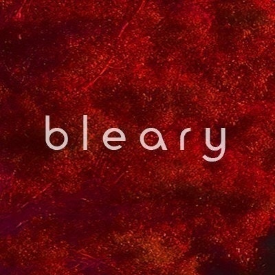 bleary