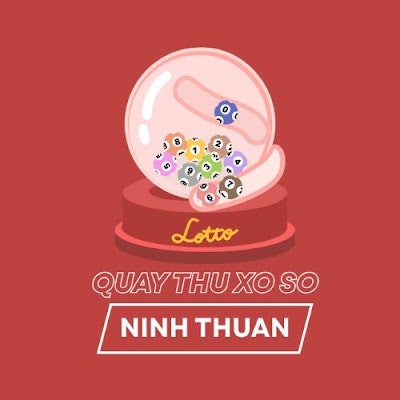 Quay Thử Xổ Số Ninh Thuận
