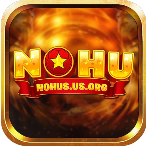 Nohu - Link Đăng Nhập Chơi Nổ Hũ 
