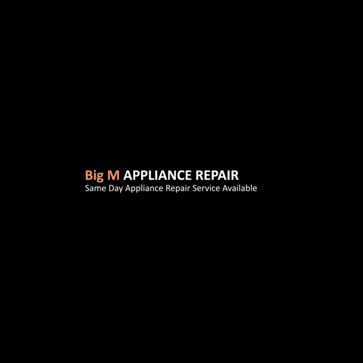 Big M Appliance Repair
