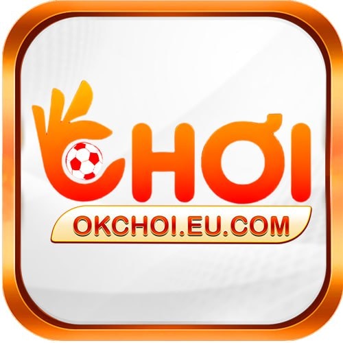 OKCHOI – Trang Chủ okchoi.com Chính Thức