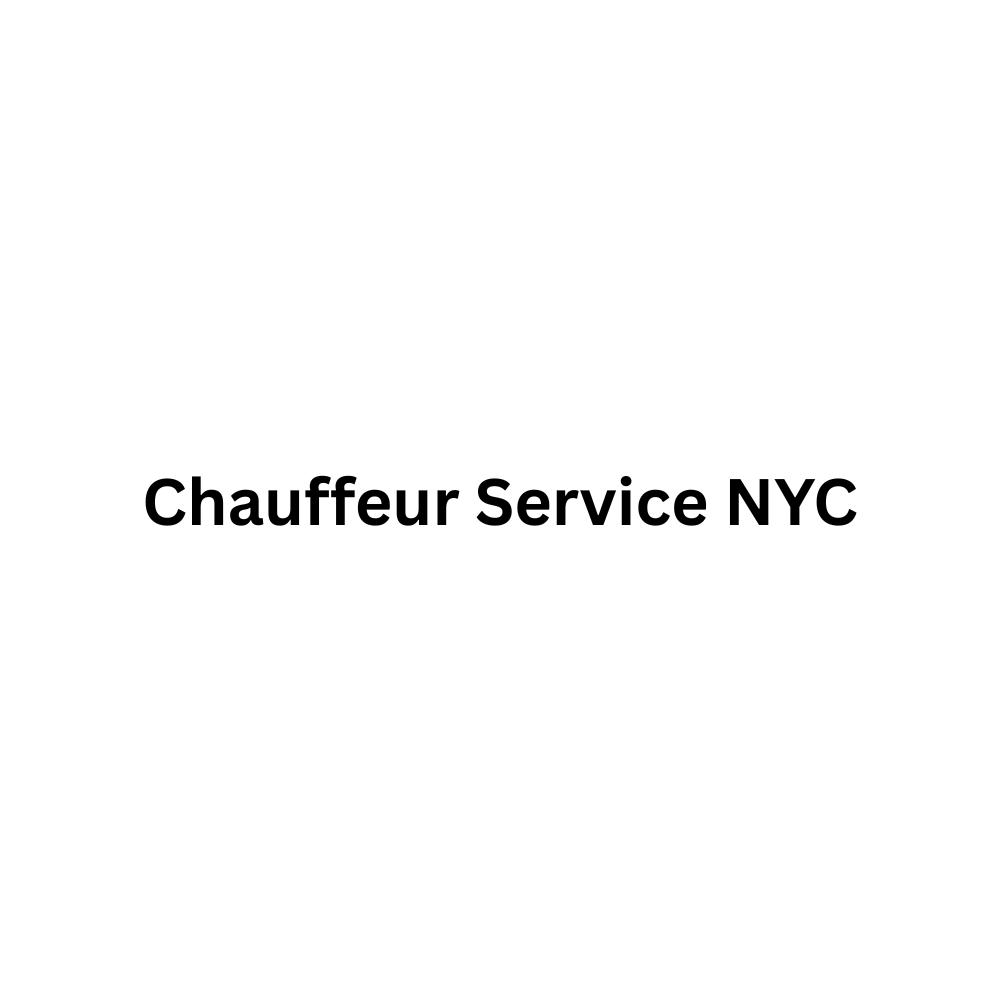 Chauffeur Service NYC