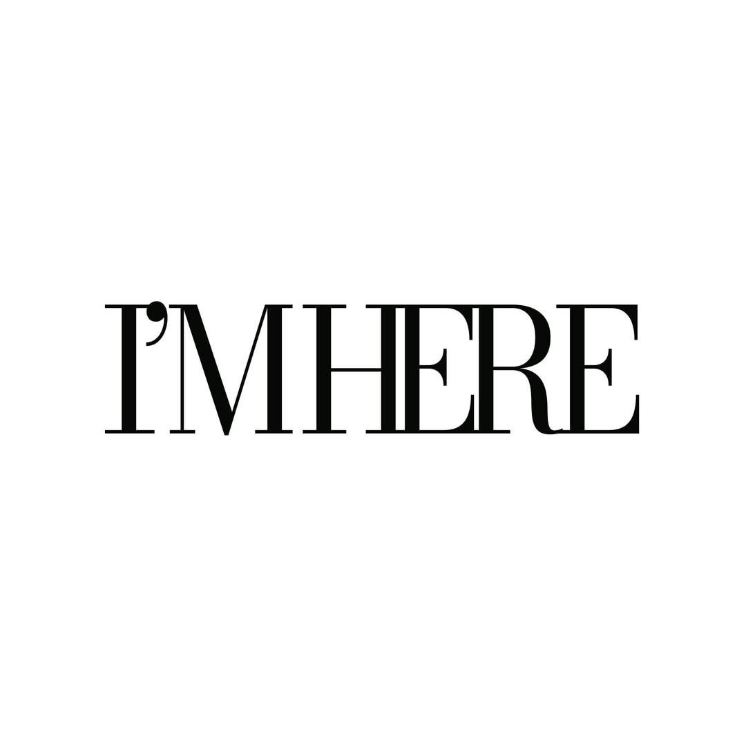I'm Here
