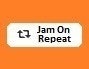 Jam On Repeat