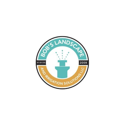Bob's Landscape & Irrigation Solutions