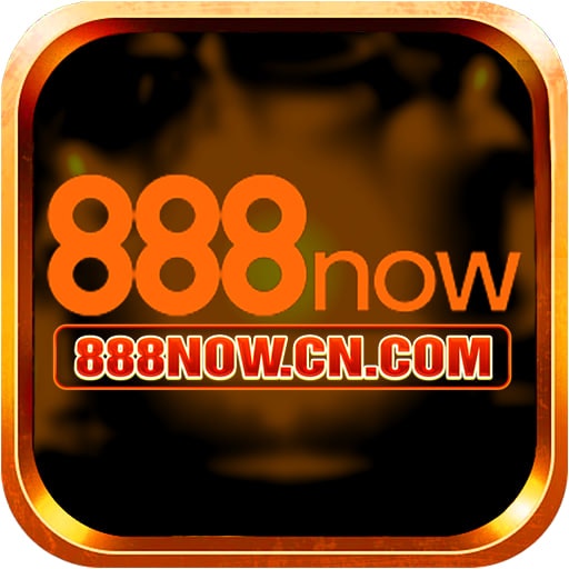 888NOW – Trang Chủ 888now.com Chính Thức