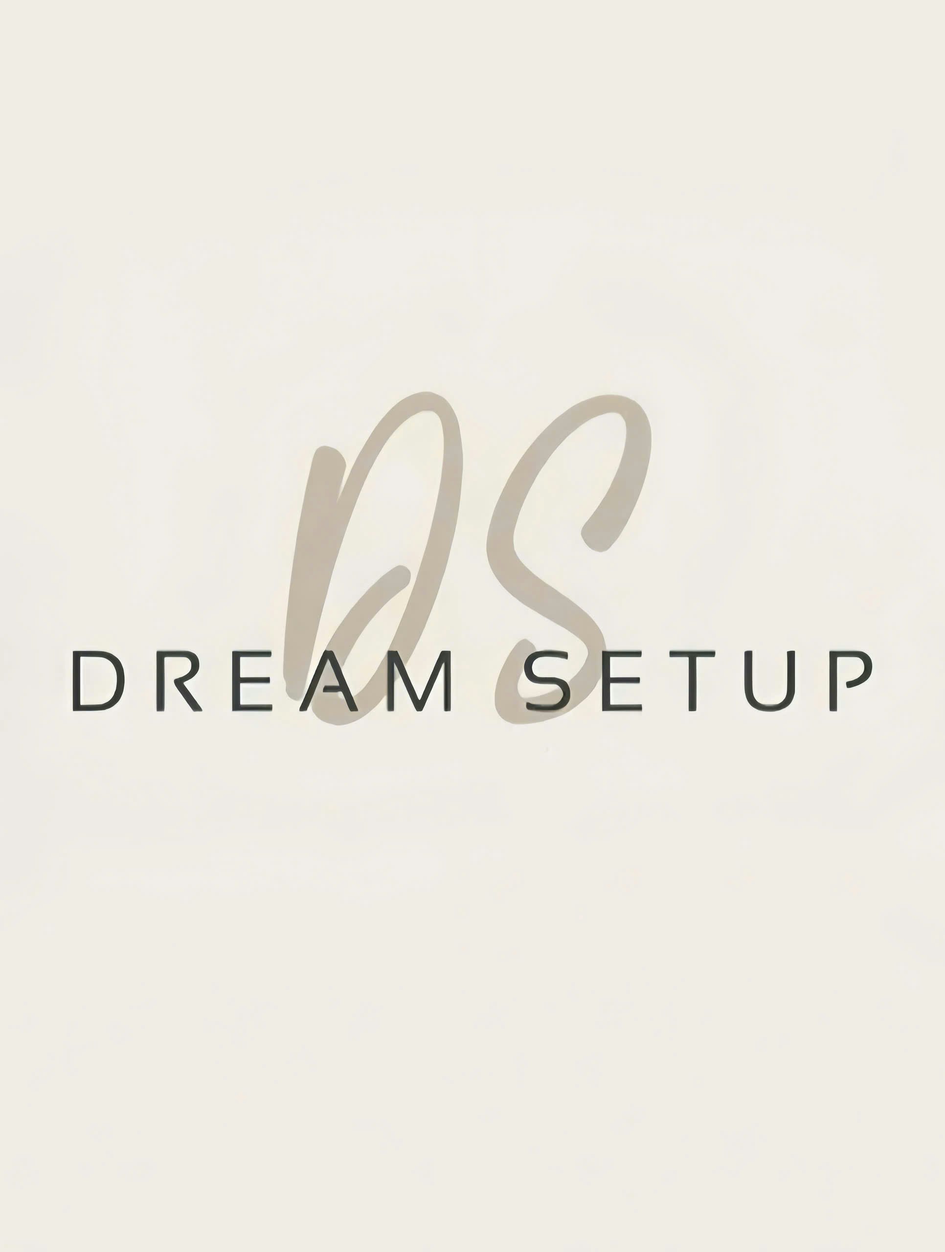 Dream Setup