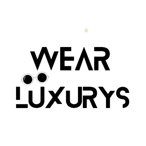 wear luxurys